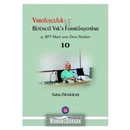 Varoluşçuluk Ve Bütüncül Vakaa Fomülasyonları - Tahir Özakkaş