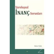 Varoluşsal İnanç Sorunları - Metin Yasa
