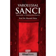Varoluşsal Sancı - Mustafa Tekin