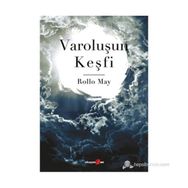 VAROLUŞUN KEŞFİ - ROLLO MAY