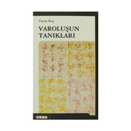VAROLUŞUN TANIKLARI - TURAN KOÇ