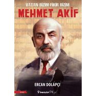 Vatan Bizim Fikir Bizim : Mehmet Akif - Ercan Dolapçı