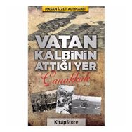 Vatan Kalbinin Attığı Yer Çanakkale Hasan İzzet Altınanıt