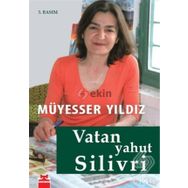 VATAN YAHUT SILIVRI - MÜYESSER YILDIZ