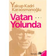 VATAN YOLUNDA - YAKUP KADRI KARAOSMANOĞLU