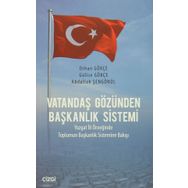 Vatandaş Gözünden Başkanlık Sistemi - Abdullah Şengönül Gülise Gökçe Orhan Gökçe