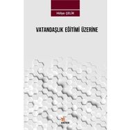 Vatandaşlık Eğitimi Üzerine - Hülya Çelik