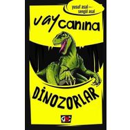 Vay Canına Dinozorlar - Yusuf Asal