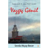 Vazgeç Gönül - Sevda Akçay Becer