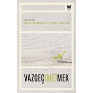Vazgeçmemek - Yücel Demirer Deniz Parlak
