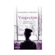 Vazgeçtim - Kahraman Tazeoğlu