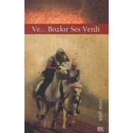 VE... BOZKIR SES VERDI - GENEL