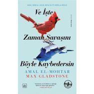 Ve İşte Zaman Savaşını Böyle Kaybedersin-Amal El-Mohtar
