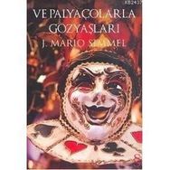 VE PALYAÇOLARLA GÖZYAŞLARI - J. MARIO SIMMEL