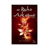 Ve Ruha Aşk Üflendi - Ali Elmalı