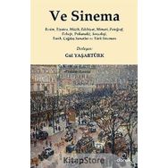 VE SINEMA RESIM, TIYATRO, MÜZIK, EDEBIYAT, MIMARI, FOTOĞRAF, FELSEFE, PSIKANALIZ, SOSYOLOJI, TARIH, ÇAĞDAŞ SAN - GÜL YAŞARTÜRK
