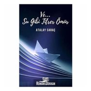Ve Su Gibi Titrer Ömür-Atalay Saraç