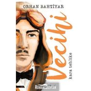 Vecihi Kara Tehlike - Orhan Bahtiyar
