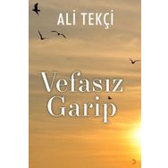 Vefasız Garip - Ali Tekçi