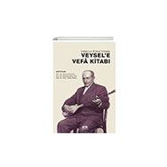 Vefatının Ellinci Yılında Veysele Vefa Kitabı - Akıl Fikir Yayınları