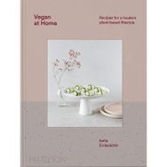 Vegan at Home : Recipes for a Modern Plant-Based Lifestyle - Solla Eiríksdottir