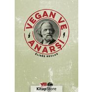 Vegan ve Anarşi - Elisee Reclus