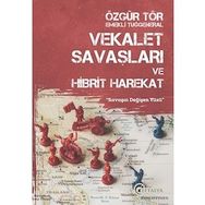 Vekalet Savaşları ve Hibrit Harekat - Özgür Tör