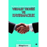 Vekalet Teorisi ve Kayırmacılık - Bilge Ekinci