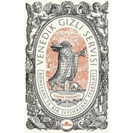 Venedik Gizli Servisi - Rönesansta Bir İstihbarat Teşkilatı