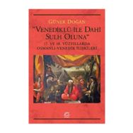 Venediklü ile Dahi Sulh Oluna - Güner Doğan