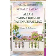 Veranda Sohbetleri - Allah Yarına Bırakır Yanına Bırakmaz - Senai Demirci