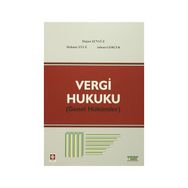 Vergi Hukuku Genel Hükümler - Doğan Şenyüz Mehmet Yüce Adnan Gerçek
