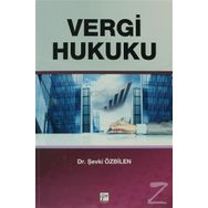 VERGI HUKUKU - ŞEVKI ÖZBILEN