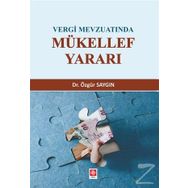 Vergi Mevzuatında Mükellef Yararı - Dr. Özgür Saygın
