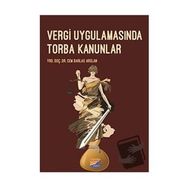 Vergi Uygulamasında Torba Kanunlar - Cem Barlas Arslan
