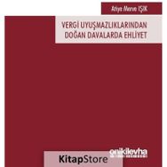 Vergi Uyuşmazlıklarından Doğan Davalarda Ehliyet - Atiye Merve Işık