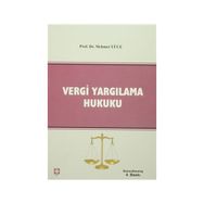 Vergi Yargılama Hukuku - Mehmet Yüce