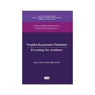 Vergiden Kaçınmanın Önlenmesi - Preventing Tax Avoidance - Billur Yaltı Soydan