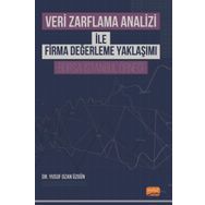 Veri Zarflama Analizi Ile Firma Değerleme Yaklaşımı - Borsa İstanbul Örneği Nobel Bilimsel Eserler