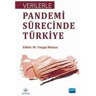 Verilerle Pandemi Sürecinde Türkiye - Turgay Münyas