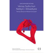 Versay Sulhu'nun Netayic-i İktisadiyesi - John Maynard Keynes