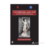 VETERINER ADLI TIP VE İLGİLİ YÖNETMELİKLER - SEZGIN ŞENTÜRK