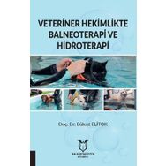 Veteriner Hekimlikte Balneoterapi ve Hidroterapi - Bülent Elitok
