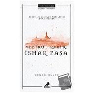 Vezirül Kebir İshak Paşa - Cengiz Güler