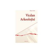 Vicdan Arkeolojisi İlhami Güler