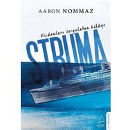 Vicdanları Sorgulatan Hikaye Struma - Aaron Nommaz