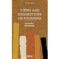 Views and Suggestions on Poorness - Lysander Spooner