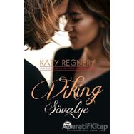 Viking Şövalye - Katy Regnery - Martı Yayınları