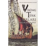 Viking Türk Sırları - Özgür Barış Etli