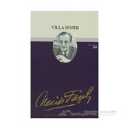 VILLA SEMER - NECIP FAZIL KISAKÜREK